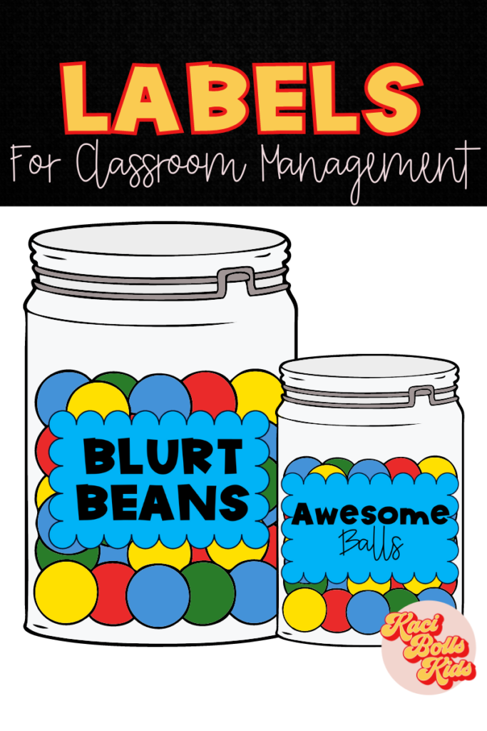 labels for classroom management showing a large and small jar for blurt beans and awesome balls