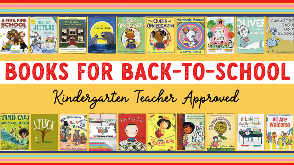 Pictures of the book covers for "Best Books for Back-To-School" - Kindergarten Teacher Approved activities for first day of kindergarten