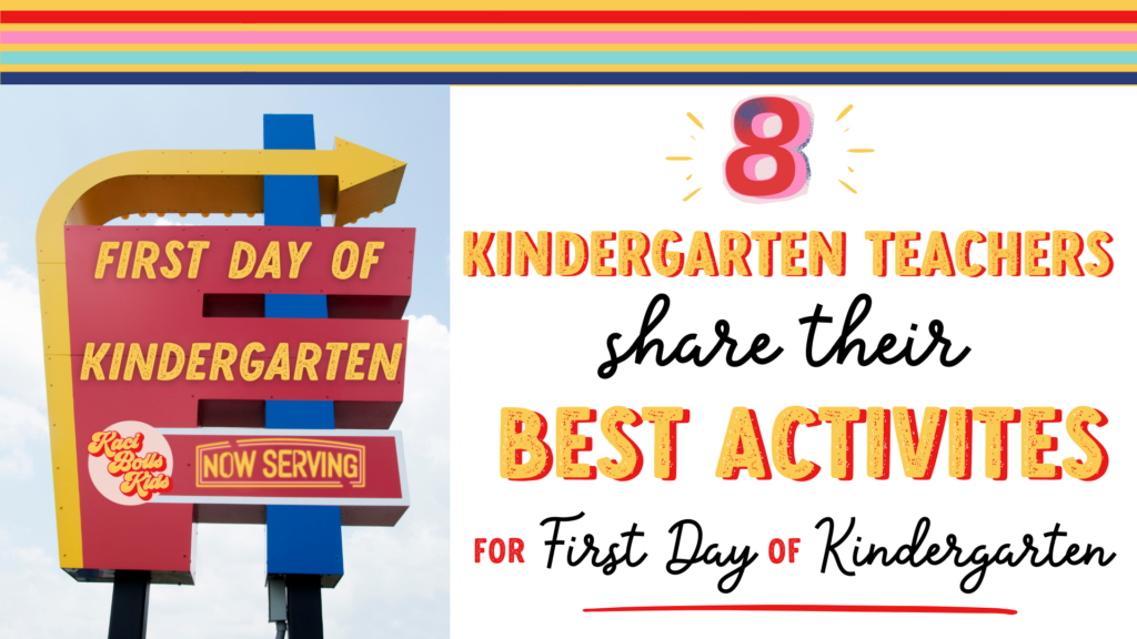 Main graphic for blog with title: Old school neon sign with arrow "First Day of Kindergarten - Now Serving".  Title of blog is "8 Kindergarten Teachers Share Their Best Activities for First Day of Kindergarten"