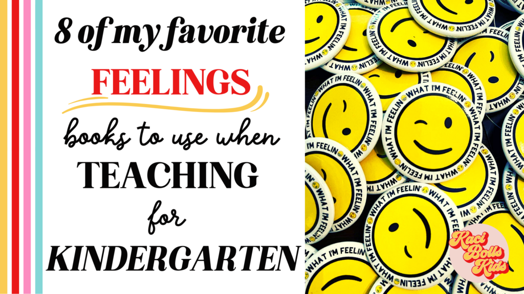 Blog post title "8 of my favorite feelings books to use when teaching for kindergarten. Picture of a pile of winky face emoji circle pins that say "what I'm feeling" in a circle - emoji faces showing a range of emotions
