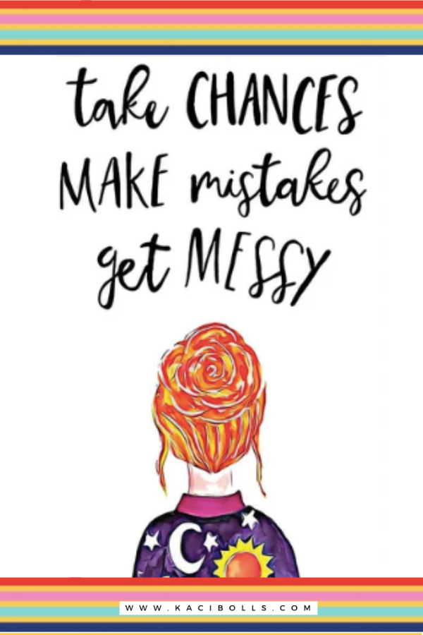build-the-relationship Miss Frizzle water color print "Take chances Make Mistakes get messy"