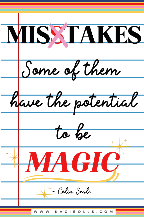 mistakes-at-work Mistakes have the potential to be magic