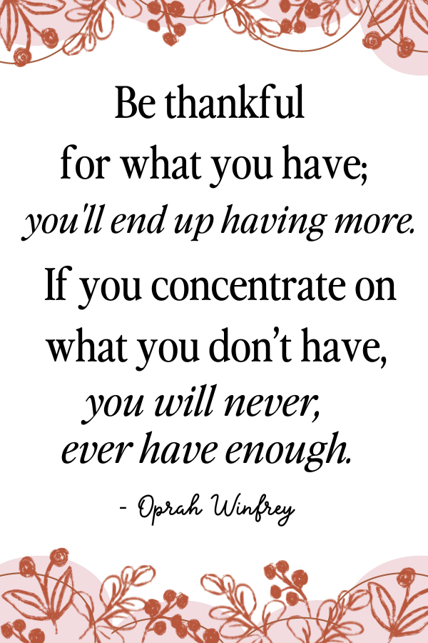 thankful-or-grateful Quote by Oprah Winfrey