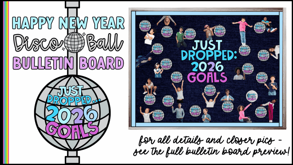 happy-new-year-bulletin-board-idea with disco ball goals and happy kids showing their unique personality
