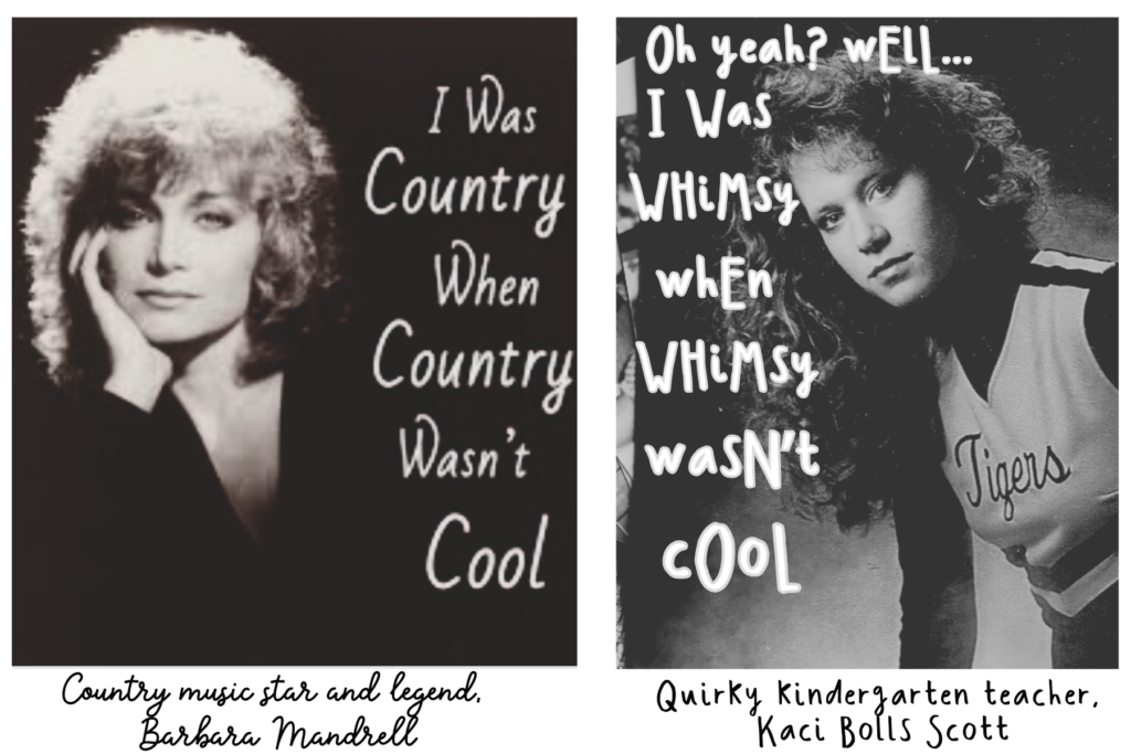 Barbara Mandrell in a power pose, Country when Country wasn't cool - across from Kaci Bolls in an 80s big hair awkward lean pose, Whimsy when whimsy wasn't cool